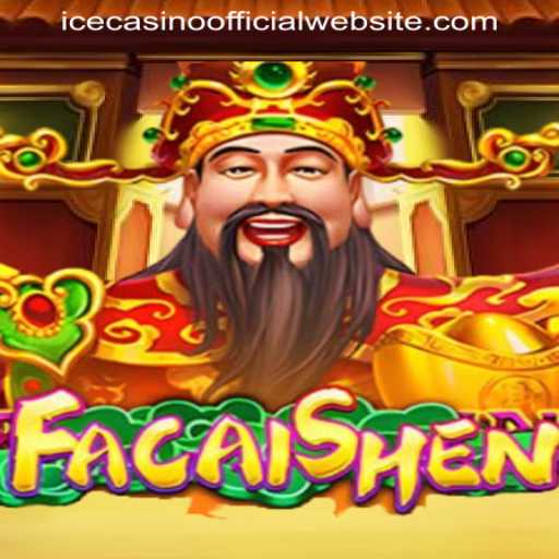 Discover the Thrills of FaCaiShen at ICECASINO